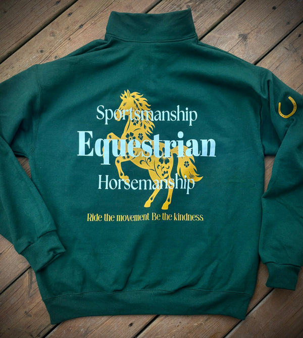 # Ride the Movement. Be the Kindness Equestrian Quarter Zip Sweater